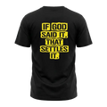 If God Said It, That Settles It