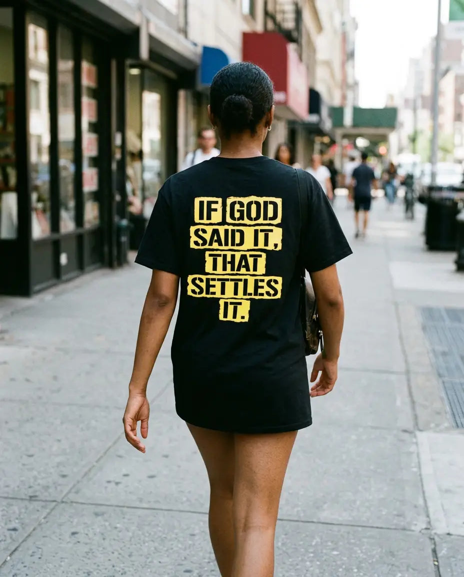 If God Said It, That Settles It